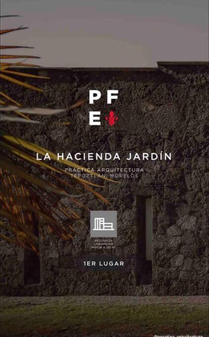 La Hacienda Tepoztlan Awarded - Firenze Entremuros Villa Bagian luar foto